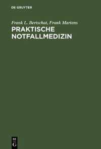 Praktische Notfallmedizin