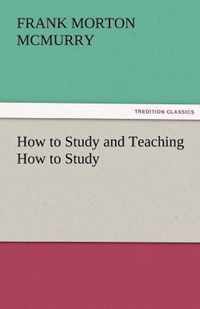 How to Study and Teaching How to Study