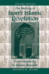 The Making Of Iran's Islamic Revolution