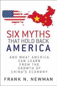 Six Myths that Hold Back America