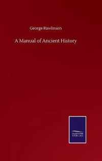 A Manual of Ancient History