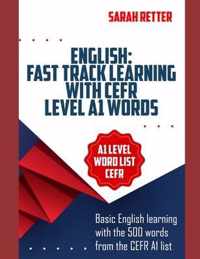 English: FAST TRACK LEARNING WITH CEFR LEVEL A1 WORDS