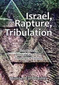 Israel, Rapture, Tribulation