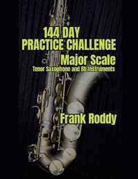 144 Day Practice Challenge: Major Scales