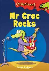 Mr Croc Rocks