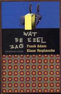 Wat de ezel zag