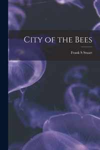 City of the Bees