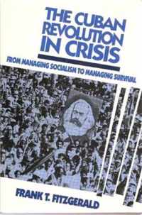 The Cuban Revolution in Crisis