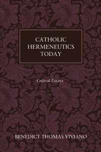 Catholic Hermeneutics Today