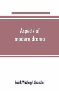 Aspects of modern drama