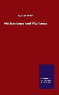 Mechanismus und Vitalismus