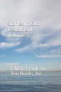 Stories in Old Testament - Volume 5