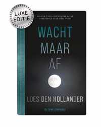 Wacht maar af