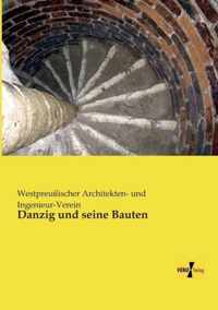 Danzig und seine Bauten