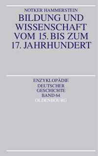 Bildung Und Wissenschaft Vom 15. Bis Zum 17. Jahrhundert