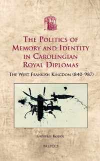 Usml 19 The Politics Of Memory And Identity In Carolingian R