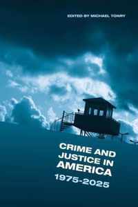 Crime And Justice In America: 1975-2025