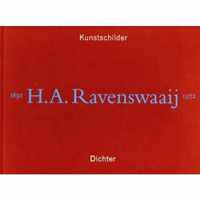 Kunstschilder - H.A. Ravenswaaij - Dichter