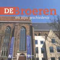 De Broeren en zijn geschiedenis