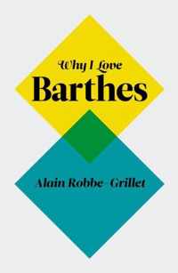 Why I Love Barthes