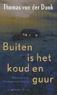 Buiten Is Het Koud En Guur