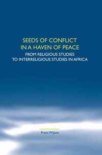 Seeds of Conflict in a Haven of Peace