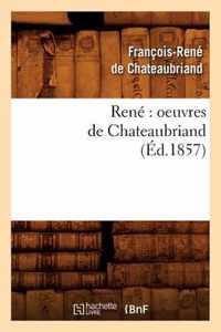 Rene Oeuvres de Chateaubriand (Ed.1857)