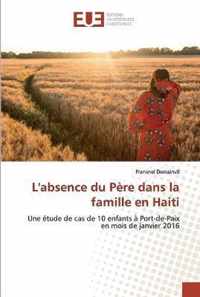 L'absence du Pere dans la famille en Haiti