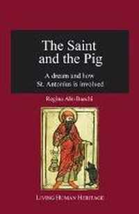 The Saint & the Pig