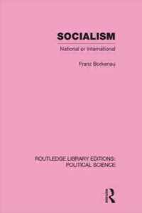 Socialism National or International Routledge Library Editions: Political Science Volume 48