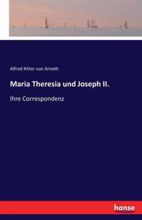 Maria Theresia und Joseph II.