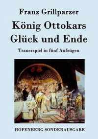 Koenig Ottokars Gluck und Ende