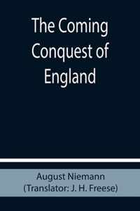 The Coming Conquest of England