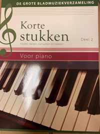 Korte stukken voor piano deel 2 / De grote bladmuziekverzameling