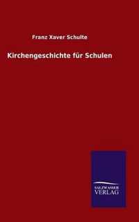 Kirchengeschichte fur Schulen