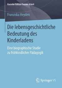 Die lebensgeschichtliche Bedeutung des Kinderladens