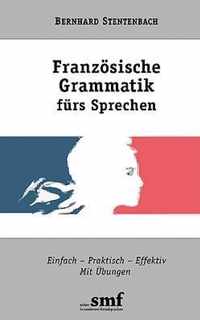 Franzoesische Grammatik furs Sprechen