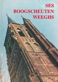 Ses boogscheuten weeghs