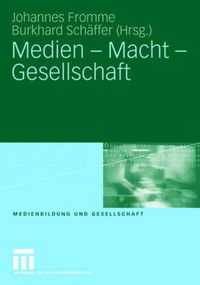 Medien - Macht - Gesellschaft