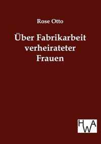 Uber Fabrikarbeit Verheirateter Frauen