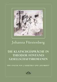 Die Klatschgespräche in Theodor Fontanes Gesellschaftsromanen: Eine Analyse von "L'Adultera und "Effi Briest