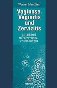 Vaginose, Vaginitis Und Zervizitis