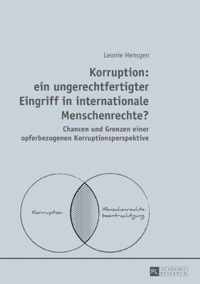 Korruption: ein ungerechtfertigter Eingriff in internationale Menschenrechte?