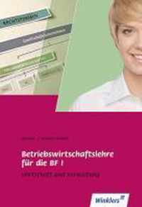 Betriebswirtschaftslehre für die BF I