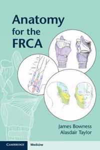 Anatomy for the FRCA