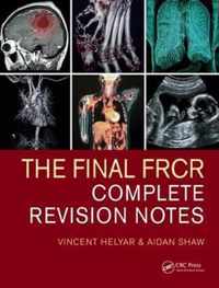 The Final Frcr: Complete Revision Notes