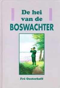 Hei van de boswachter, de