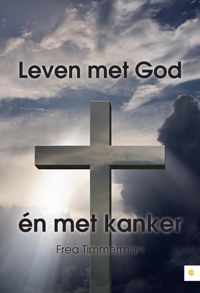 Leven met God én met kanker