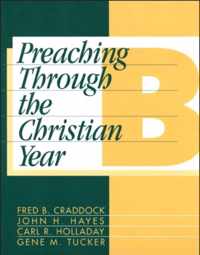 Preaching Through the Christian Year