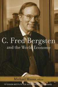 C. Fred Bergsten and the World Economy